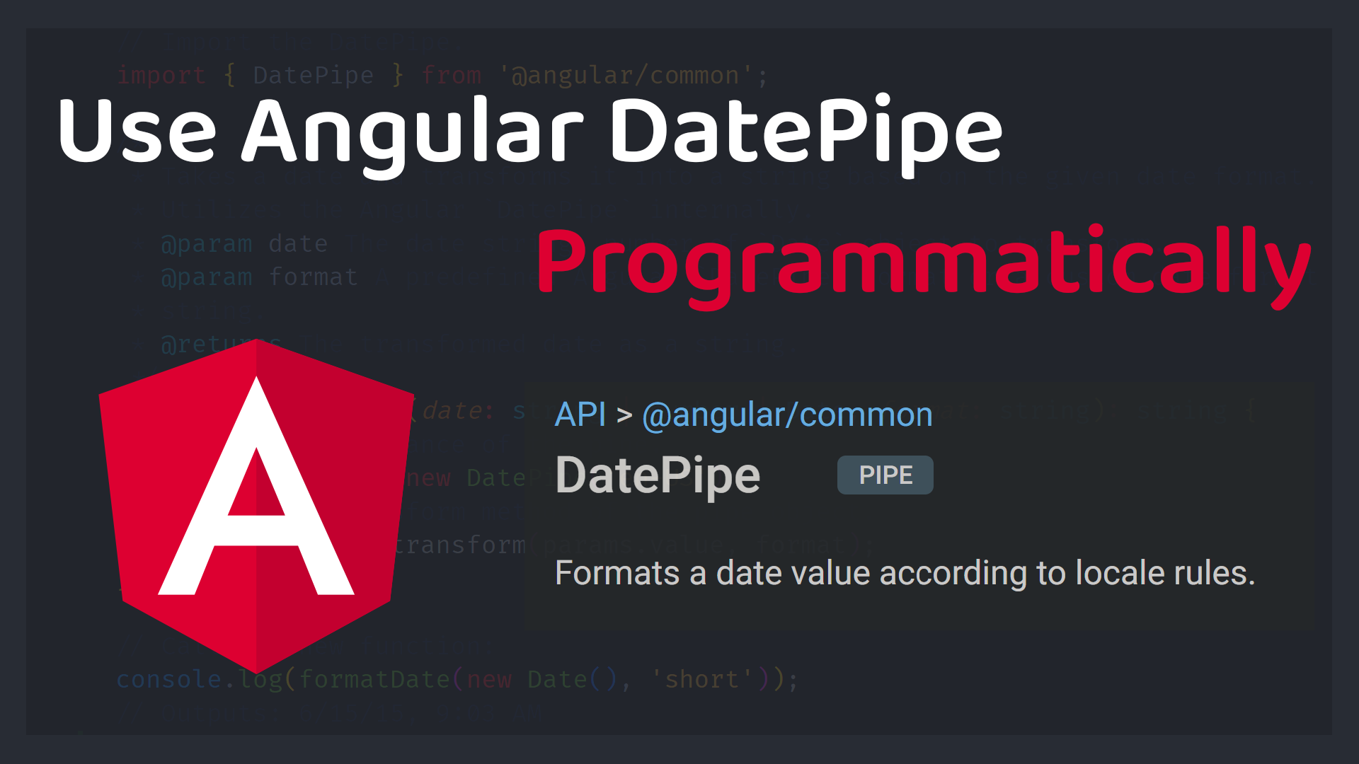 Use Angular DatePipe Programmatically
